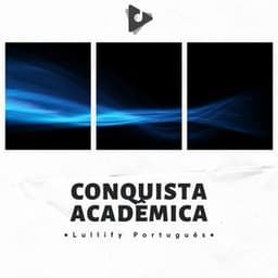 Conquista Acadêmica - Lullify Português