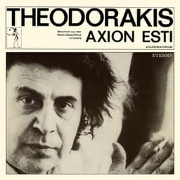 Theodorakis: Axion Esti - Mikis Theodorakis