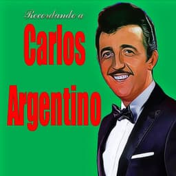 Recordando A - Carlos Argentino