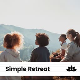 Simple Retreat - New Age Anti Stress Universe