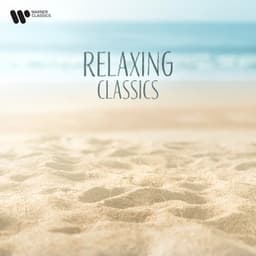 Relaxing Classics - Wolfgang Amadeus Mozart
