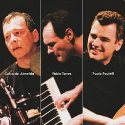 Celso de Almeida, Fábio Torres & Paulo Paulelli - Celso de Almeida