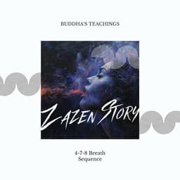 Buddha's Teachings - Zazen Story