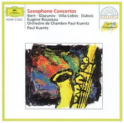 Ibert / Glazunov / Villa-Lobos / Dubois: Saxophone Concertos - Eugene Rousseau