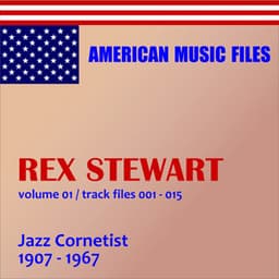 Rex Stewart - Volume 1 - Rex Stewart