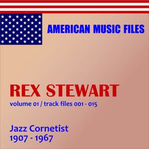 Rex Stewart - Volume 1 - Rex Stewart