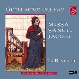 Du Fay: Missa Sancti Jacobi - Guillaume Dufay