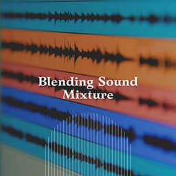 Blending Sound Mixture - Soothing White Noise for Sleeping Babies
