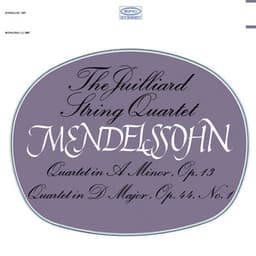 Mendelssohn: String Quartet, Op. 13 & String Quartet, Op. 44, No. 1 - Felix Mendelssohn