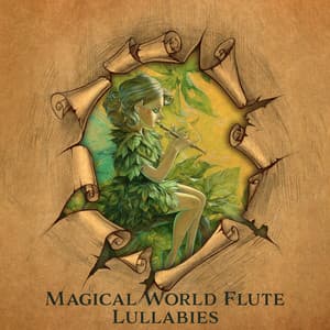 Magical World Flute Lullabies: Native American Flutes for Sleep Therapy - Sleep Music!