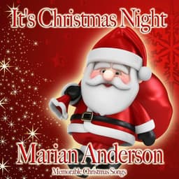 It's Christmas Night - Marian Anderson