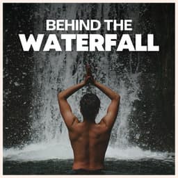 Behind the Waterfall - The Rain Factory