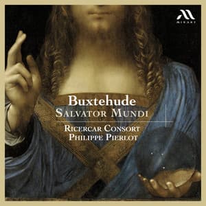 Buxtehude : Salvator Mundi - Dietrich Buxtehude