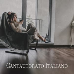 Cantautorato Italiano – Le Più Belle Canzoni Per Rilassarsi - Artisti Vari Italiani