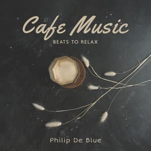 Cafe Music Jazz Beats to Relax: Breakfast Jazz Instrumental, Mellow Mood - Philip De Blue