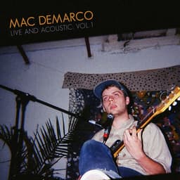Live & Acoustic Vol. 1 - Mac DeMarco