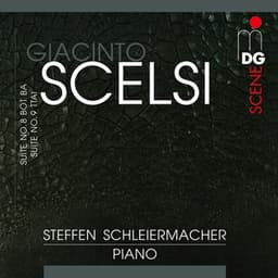 Scelsi: Suites No. 8 & 9 - Giacinto Scelsi