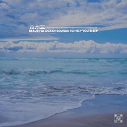 Beautiful Ocean Sounds to Help You Sleep - Ocean Sounds FX