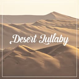Desert Lullaby - Soham Hari