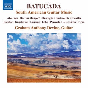 Batucada: South American Guitar Music - Graham Anthony Devine