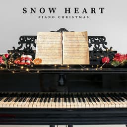 Snow Heart: Christmas Classics - Piano Christmas