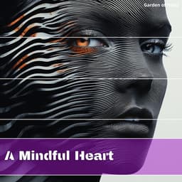 Transcend with a Mindful Heart - Garden of Hertz