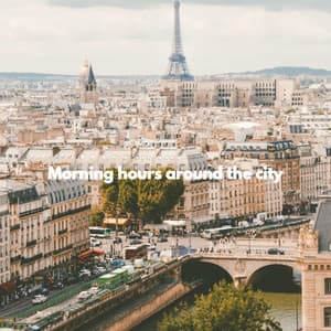 Morning hours around the city - Deluxe Elevator Music