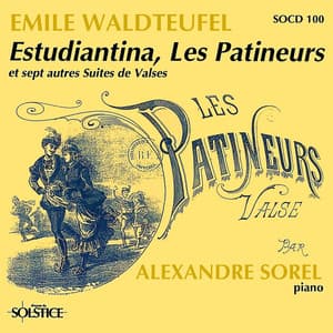 Waldteufel: Estudiantina & Les Patineurs & 7 Suites of Waltzes - Émile Waldteufel