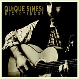 Microtangos - Quique Sinesi