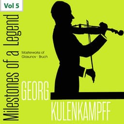 Milestones of a Legend - Georg Kulenkampff, Vol. 5 - Georg Kulenkampff