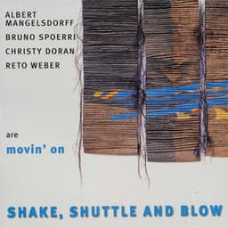 The Enja Heritage Collection: Shake, Shuttle And Blow - Albert Mangelsdorff