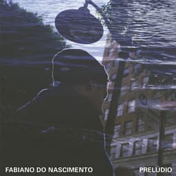 Prelúdio - Fabiano do Nascimento