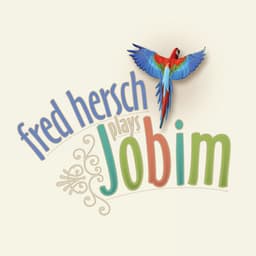 Fred Hersch Plays Jobim - Fred Hersch
