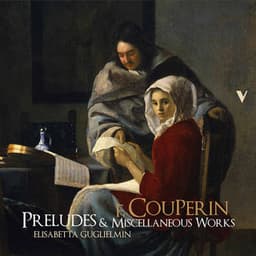 Couperin: L'art de toucher le clavecin & Pièces de clavecin - François Couperin