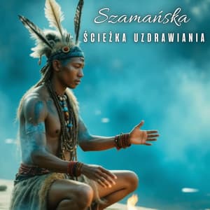 Szamańska ścieżka uzdrawiania: Rytualne dźwięki uzdrawiające, Szamańska terapia dźwiękiem - Anka Szamanka