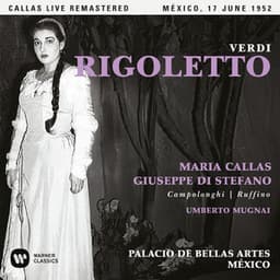 Verdi: Rigoletto  - Callas Live Remastered - Giuseppe Verdi