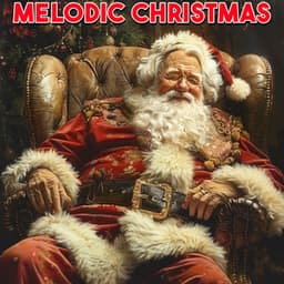 Melodic Christmas - Weihnachtsmusik