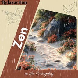 Zen in the Everyday - Relaxaction