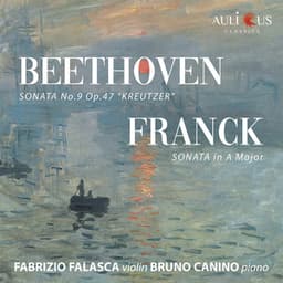 Beethoven: Violin Sonata No. 9 "Kreutzer " & Franck: Sonata in A Major - Fabrizio Falasca