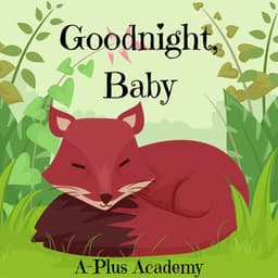 Goodnight, Baby - A-Plus Academy