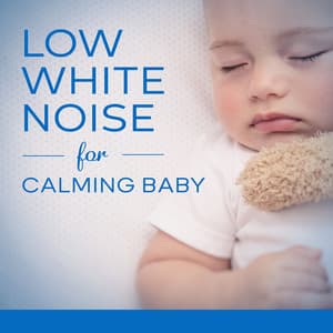 Low White Noise for Calming Baby: Softly Relaxing Children's Nursery Lullabies - Kids Yoga Music Collection