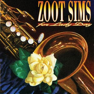 For Lady Day - Zoot Sims