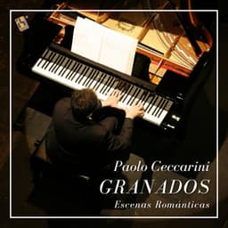 Granados: Escenas Románticas - Enrique Granados