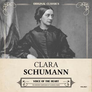 Original Classics, Vol. 421: Clara Schumann, Voice of the Heart - Clara Schumann