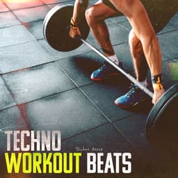 Techno Workout Beats - Techno House
