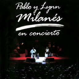 Pablo Y Lynn En Concierto - Pablo Milanés