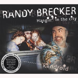 Hangin' in the city - Randy Brecker