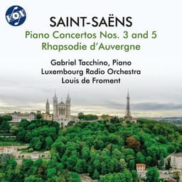 Saint-Saëns: Piano Concertos Nos. 3 & 5 & Rhapsodie d'Auvergne - Camille Saint-Saëns