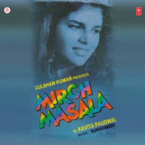 Mirch Masala - Kavita Paudwal