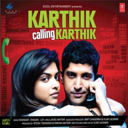 Karthik Calling Karthik - Shankar-Ehsaan-Loy